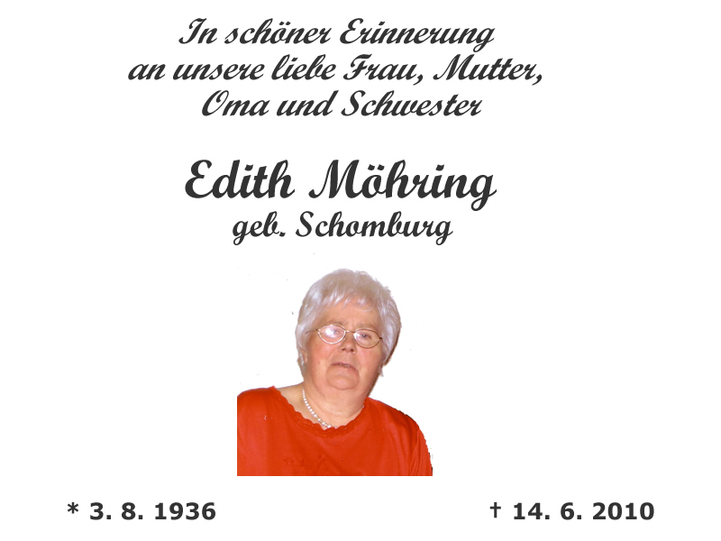 Edith Mhring - geborene Schomburg - in lieber Erinnerung